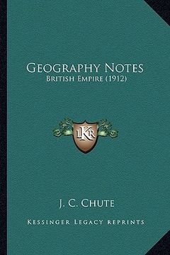 portada geography notes: british empire (1912) (en Inglés)