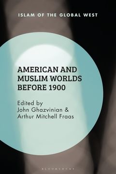 portada American and Muslim Worlds before 1900 (en Inglés)
