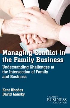 portada managing conflict in the family business: understanding challenges at the intersection of family and business (en Inglés)