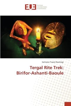 portada Tergal Rite Trek: Birifor-Ashanti-Baoule (en Francés)