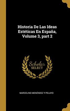 portada Historia de las Ideas Estéticas en España, Volume 3, Part 2