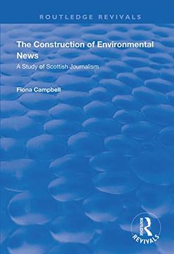portada The Construction of Environmental News: A Study of Scottish Journalism