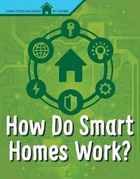 portada How do Smart Homes Work? (High Tech Science at Home) (en Inglés)
