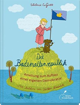 portada Die Bademattenrepublik: Anleitung zum Aufbau Einer Eigenen Demokratie 