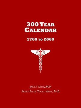 portada 300 year calendar: 1760 to 2060 (in English)