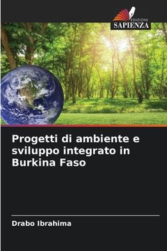 portada Progetti di ambiente e sviluppo integrato in Burkina Faso (en Italiano)
