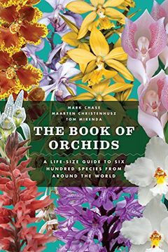 portada The Book of Orchids: A Life-Size Guide to Six Hundred Species from around the World