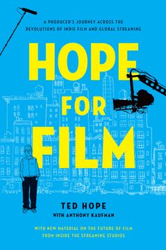 portada Hope for Film: A Producer's Journey Across the Revolutions of Indie Film and Global Streaming (en Inglés)
