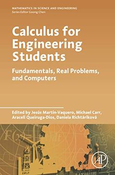 portada Calculus for Engineering Students: Fundamentals, Real Problems, and Computers (Mathematics in Science & Engineering) (en Inglés)