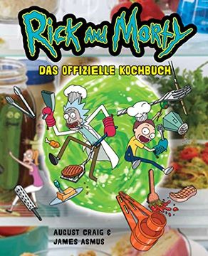 portada Rick and Morty: Das Offizielle Kochbuch (in German)