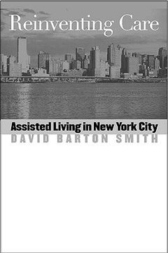 portada reinventing care: assisted living in new york city (en Inglés)