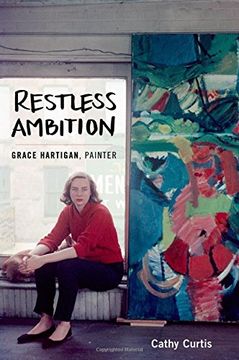 portada Restless Ambition: Grace Hartigan, Painter (en Inglés)
