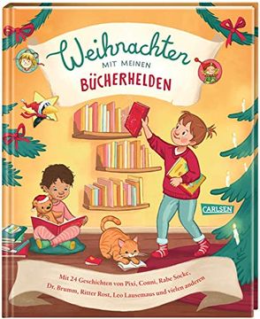 portada Weihnachten mit Meinen Bücherhelden: Mit 24 Geschichten von Pixi, Conni, Rabe Socke, dr. Brumm, leo Lausemaus und Vielen Anderen (in German)