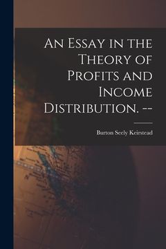 portada An Essay in the Theory of Profits and Income Distribution. -- (en Inglés)