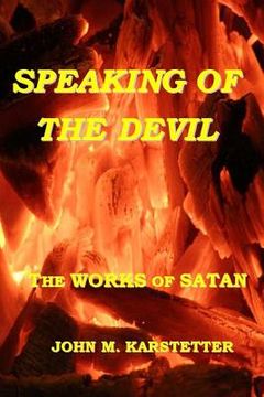 portada Speaking of the Devil: The Works of Satan (en Inglés)