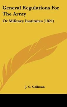 portada general regulations for the army: or military institutes (1821) (en Inglés)