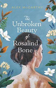 portada The Unbroken Beauty of Rosalind Bone (en Inglés)