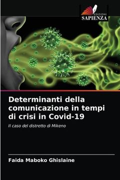 portada Determinanti della comunicazione in tempi di crisi in Covid-19 (en Italiano)