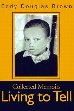 portada living to tell: collected memoirs (en Inglés)