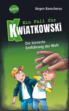 portada Ein Fall für Kwiatkowski (30). Die Kürzeste Entführung der Welt: Spannende Detektivgeschichte ab 7 (en Alemán)