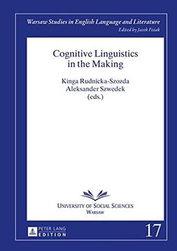 portada Cognitive Linguistics in the Making (Warsaw Studies in English Language and Literature)
