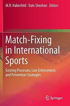 portada Match-Fixing in International Sports: Existing Processes, law Enforcement, and Prevention Strategies 