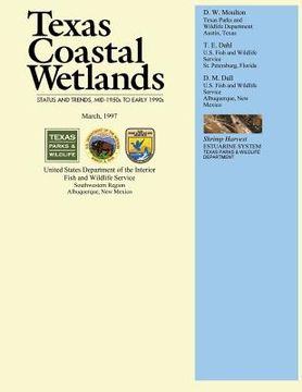 portada Texas Coastal Wetlands: Status and Trends, Mid 1950s to Early 1990s (en Inglés)