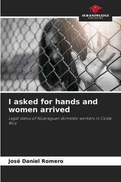 portada I asked for hands and women arrived (en Inglés)