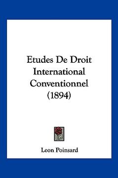portada Etudes De Droit International Conventionnel (1894) (en Francés)