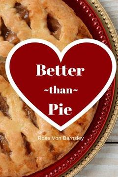 portada Better Than Pie (en Inglés)