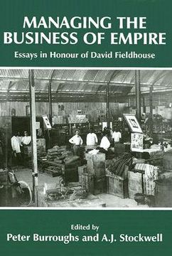 portada managing the business of empire: essays in honour of david fieldhouse
