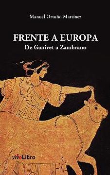 portada Frente a Europa.: De Ganivet a Zambrano (Colección viveLibro)