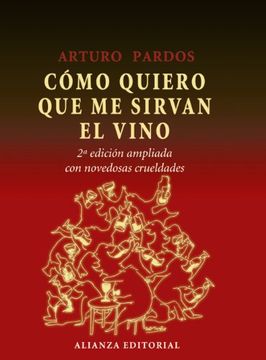 portada Cómo Quiero que me Sirvan el Vino (in Spanish)