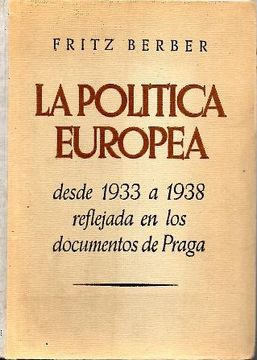 portada la politica europea desde 1933 a 1938 reflejada en los documentos de praga.