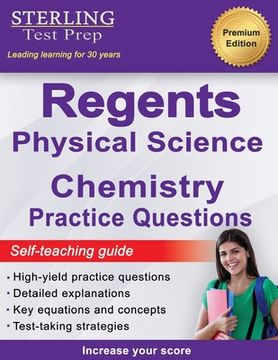portada Regents Chemistry Practice Questions: New York Regents Physical Science Chemistry Practice Questions with Detailed Explanations (en Inglés)