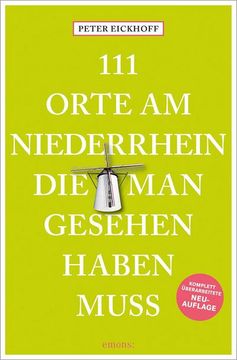 portada 111 Orte am Niederrhein, die man Gesehen Haben Muss (en Alemán)