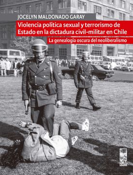 portada Violencia Política Sexual y Terrorismo de Estado en la Dictadura Civil-Militar en Chile