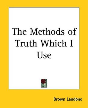 portada the methods of truth which i use (en Inglés)