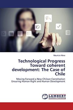 portada Technological Progress Toward coherent development: The Case of Chile