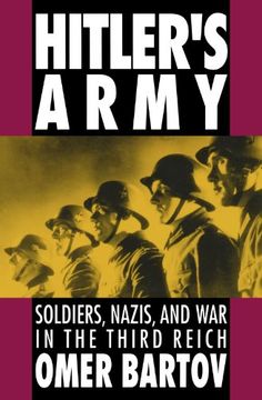 hitler´s army,soldiers, nazis, and war in the third reich