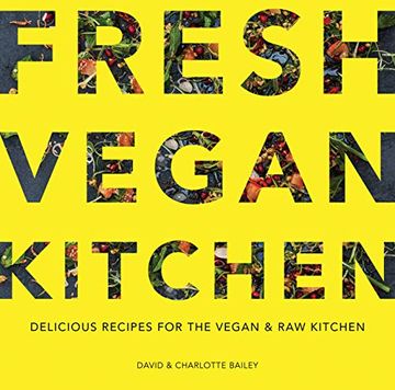 portada Fresh Vegan Kitchen: Delicious Recipes for the Vegan and raw Kitchen (en Inglés)