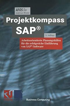 portada Projektkompass Sap®: Arbeitsorientierte Planungshilfen für die Erfolgreiche Einführung von Sap®-Software (in German)