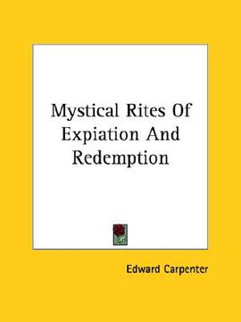 portada mystical rites of expiation and redemption (en Inglés)
