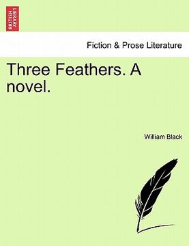 portada three feathers. a novel. (in English)
