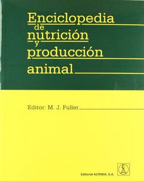 Enciclopedia de Nutricion y Produccion Animal (in Spanish)