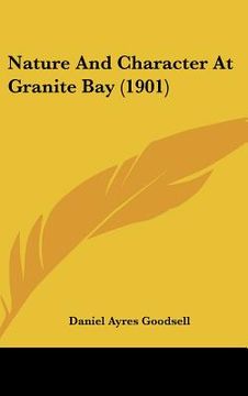 portada nature and character at granite bay (1901) (in English)