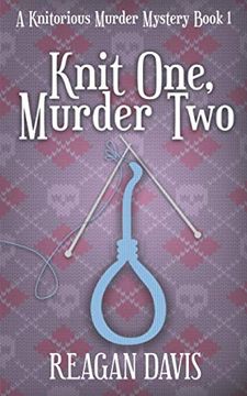 portada Knit one Murder Two: A Knitorious Murder Mystery Book 1 (en Inglés)