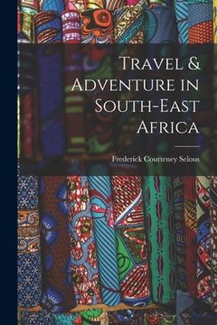 portada Travel & Adventure in South-East Africa (en Inglés)