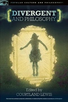 portada Divergent and Philosophy: The Factions of Life (Popular Culture and Philosophy, 94) (en Inglés)