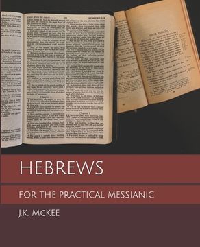 portada Hebrews for the Practical Messianic (in English)